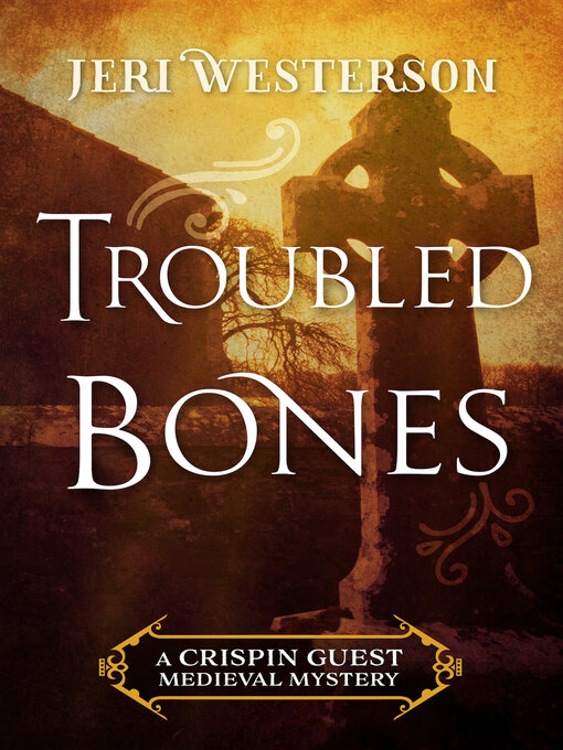 Title details for Troubled Bones by Jeri Westerson - Available
